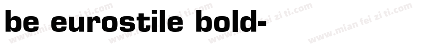 be eurostile bold字体转换